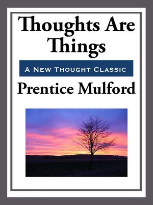 cover image of Thoughts are Things